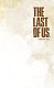 The Last of Us. Одни из нас. Американские мечты